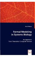 Formal Modelling in Systems Biology