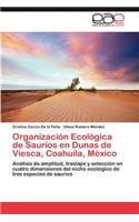 Organización Ecológica de Saurios en Dunas de Viesca, Coahuila, México