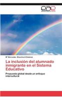 La Inclusion del Alumnado Inmigrante En El Sistema Educativo