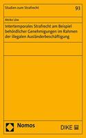 Intertemporales Strafrecht Am Beispiel Behordlicher Genehmigungen Im Rahmen Der Illegalen Auslanderbeschaftigung