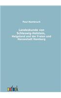 Landeskunde von Schleswig-Holstein, Helgoland und der Freien und Hansestadt Hamburg