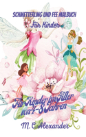 Schmetterling und Fee Malbuch für Kinder