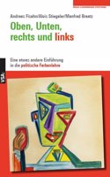 Oben, Unten, rechts und links: Eine etwas andere Einfuhrung in die politische Farbenlehre