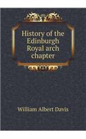 History of the Edinburgh Royal Arch Chapter