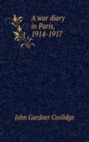war diary in Paris, 1914-1917