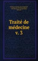 Traite de medecine