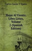 Hojas Al Viento: Libro Lirico, Volume 2 (Spanish Edition)