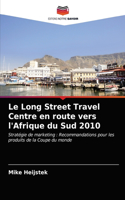 Long Street Travel Centre en route vers l'Afrique du Sud 2010