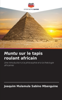 Muntu sur le tapis roulant africain