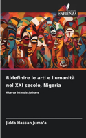 Ridefinire le arti e l'umanità nel XXI secolo, Nigeria