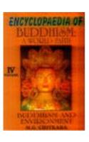 Encyclopaedia of Buddhism: A World Faith: v. 4: Buddhism and Environment