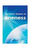 The Divine Wisdom of Oneness
