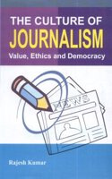 The Culture of Journalism: Value Ethics and Democracy
