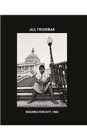 Jill Freedman: Resurrection City, 1968