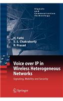 Voice Over IP in Wireless Heterogeneous Networks