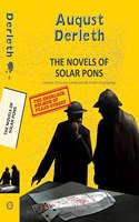 The Novels of Solar Pons: Terror Over London and Mr. Fairlies Final Journey (2 books in 1)