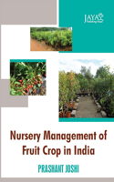 Nursery Management of Fruit Crop in India