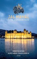 Jal Mahal: Revival of a Pleasure Palace