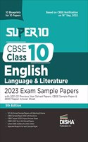 Super 10 CBSE Class 10 English Language & Literature 2023 Exam Sample Papers with 2021-22 Previous Year Solved Papers, CBSE Sample Paper & 2020 Topper ... 10 Papers | Solutions with marking scheme |