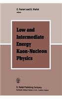 Low and Intermediate Energy Kaon-Nucleon Physics