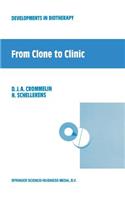 From Clone to Clinic