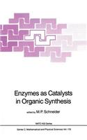 Enzymes as Catalysts in Organic Synthesis