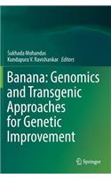 Banana: Genomics and Transgenic Approaches for Genetic Improvement