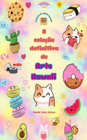 A coleção definitiva de arte kawaii - Desenhos adoráveis e divertidos de kawaii para colorir para todas as idades: Relaxe e divirta-se com esta incrível coleção de colorir kawaii