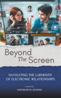 Beyond The Screen: (1 Pixels & People)