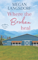 Where the Broken Heal