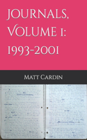 Journals, Volume 1: 1993-2001