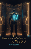 Hitchhiker's Guide to web3: One Click Solution to all your Web3 Questions