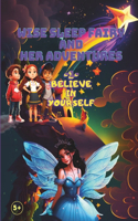 Wise Sleep Fairy and Her Adventures: Believe in Yourself