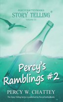 Percy's Ramblings #2