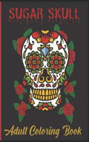 Sugar Skull Adult Coloring Book