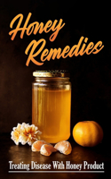 Honey Remedies