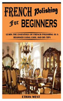 French Polishing for Beginners