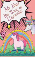 My First Big Book of Unicorns: Unicorn Activity Coloring Book For Kids