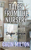 Tales From The Nursery - Diaper Version (Volume 1)