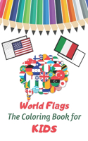 World Flags The Coloring Book for kids