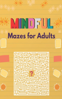 Mindful Mazes for Adults