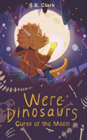 Were-Dinosaurs: Curse of the Moon