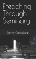 Preaching Through Seminary