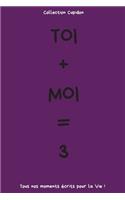 Toi + Moi = 3