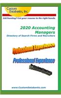 2020 Accounting Managers Directory of Search Firms and Recruiters: Job Hunting? Get Your Resume in the Right Hands