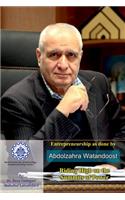 Entrepreneurship as done by Abdolzahra Watandoost