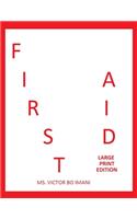 First Aid: Large Print Edition