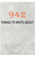 942 Things to Write About