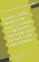 Deine Wünsche und Träume realiisieren sich