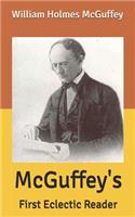 McGuffey's: First Eclectic Reader